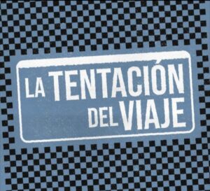 la tentacion del viaje